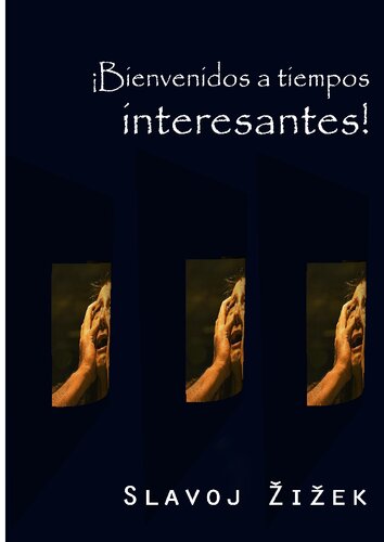 Bienvenidos a tiempos interesantes