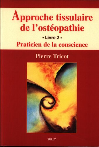 Approche tissulaire de l'ostéopathie
