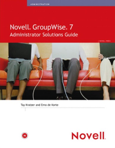 Novell GroupWise 7 administrator solutions guide