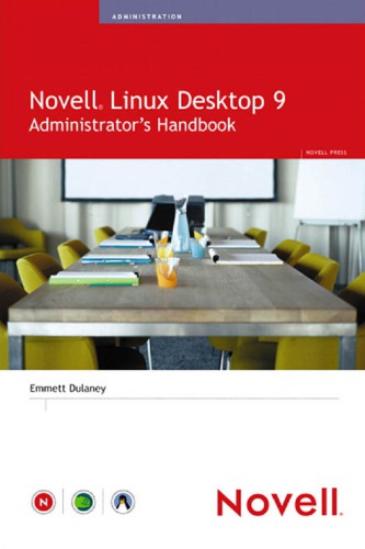 Novell Linux Desktop 9 administrator's handbook: Includes index