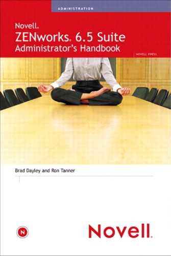 Novell ZENworks 6.5 suite: administrator's handbook