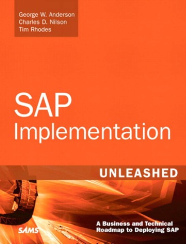 SAP implementation unleashed: a business and technical roadmap to deploying SAP