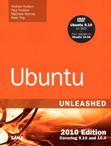 Ubuntu unleashed: covering 9.10 and 10.4