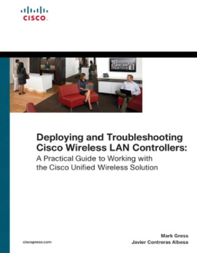 Deploying and troubleshooting Cisco wireless LAN controllers