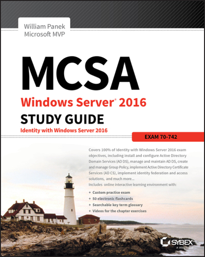 MCSA windows server 2016 study guide: exam 70-742