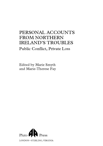 Personal accounts from Northern Ireland's troubles: public conflict, private loss