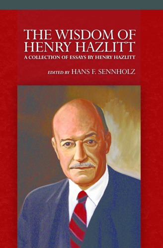 The wisdom of Henry Hazlitt