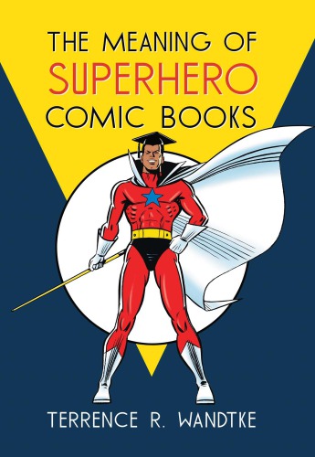 The meaning of superhero comic books