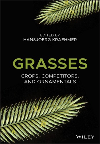 Grasses: crops, competitors, and ornamentals