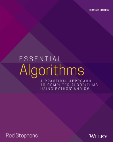 Essential algorithms: a practical approach to computer algorithms using Python and C#