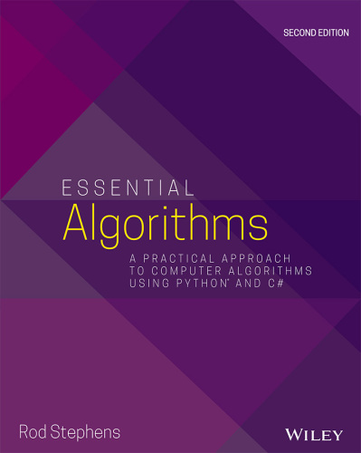 Essential algorithms: a practical approach to computer algorithms using Python and C#