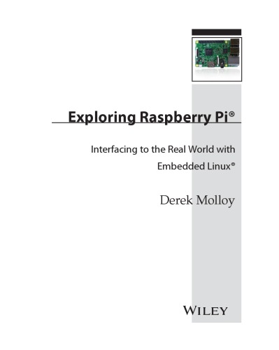 Exploring Raspberry Pi: interfacing to the real world with embedded Linux