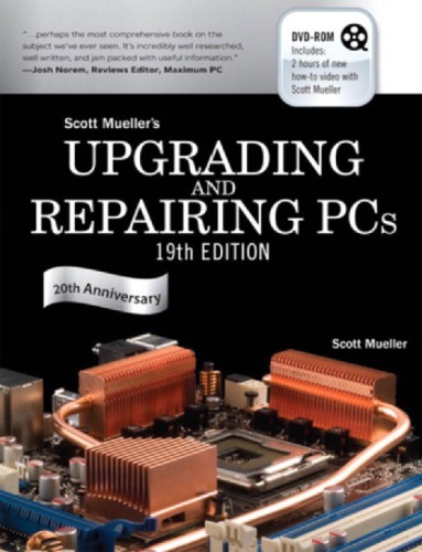 SCOTT MUELLER'S Upgrading and Repairing PC's
