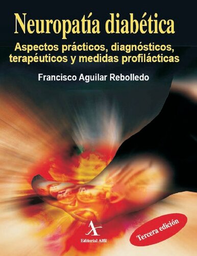 NEUROPATÍA DIABÉTICA  Aspectos prácticos, diagnósticos, terapéuticos y medidas profilácticas