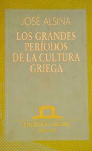 Los Grandes Periodos De La Cultura Griega