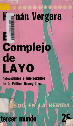 El Complejo de Layo. Antecedentes e interrogantes de la política demográfica