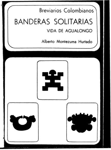 Banderas solitarias. Vida de Agualongo