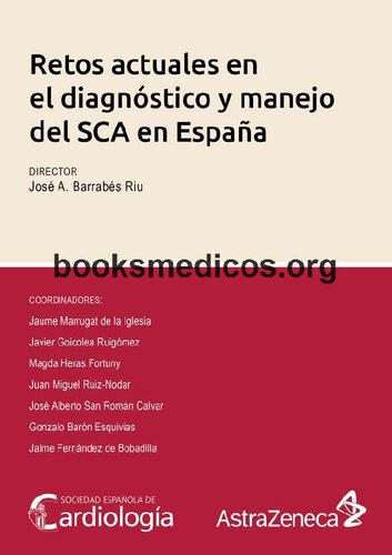 Retos Actuales En El Diagnostico Y Manejo Del Sca En España