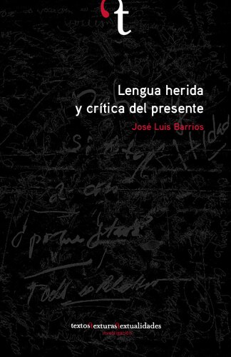 Lengua Herida Y Critica Del Presente