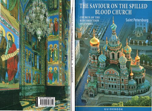 The Saviour on the Spilled Blood Church, St. Petersburg. Guidebook