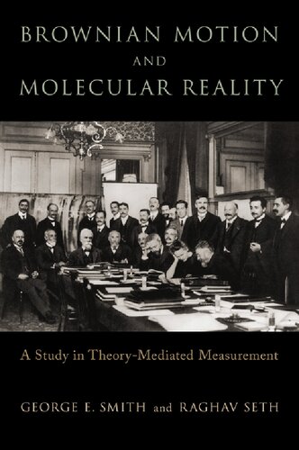 Brownian Motion and Molecular Reality: A Study in Theory-Mediated Measurement