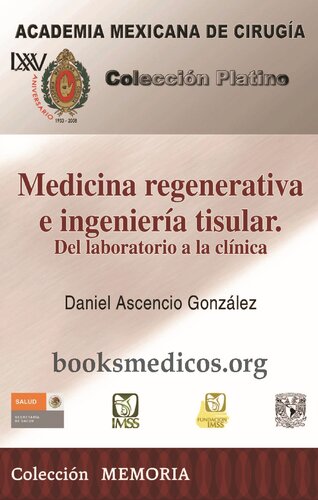 Medicina regenerativa e ingeniería tisular: del laboratorio a la clínica