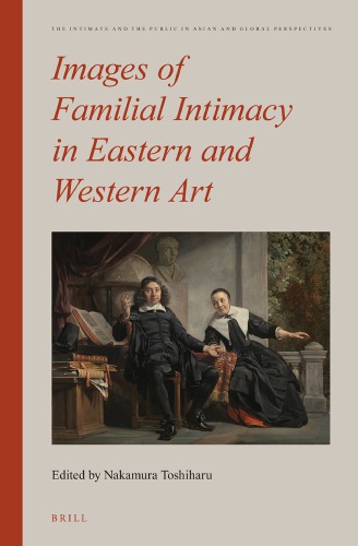 Images of familial intimacy in Eastern and Western art