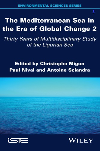 The Mediterranean Sea in the era of global change 2: 30 years of multidisciplinary study of the Ligurian Sea