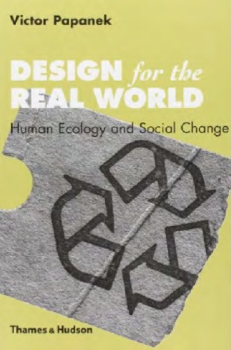 Design For The Real World: Human Ecology And Social Change