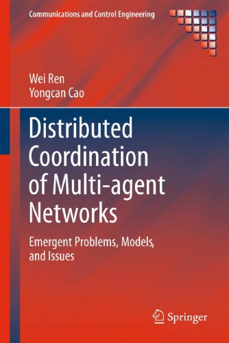 Distributed coordination of multi-agent networks: emergent problems, models, and issues