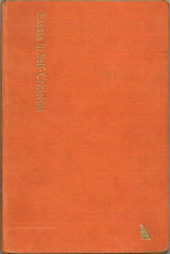 Essays in self-criticism ; Reply to John Lewis ; Elements of self-criticism