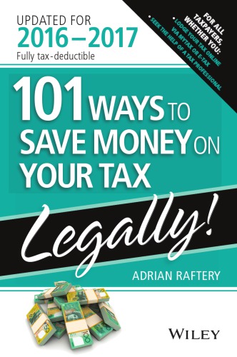 101 Ways to Save Money on Your Tax Legally 2016-2017