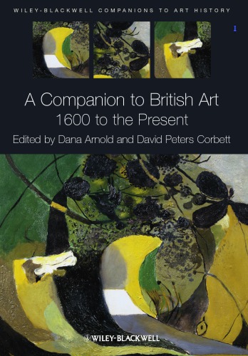 A Companion to British Art: 1600 to the Present
