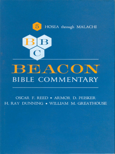 Beacon Bible commentary. Vol. 5, The minor prophets