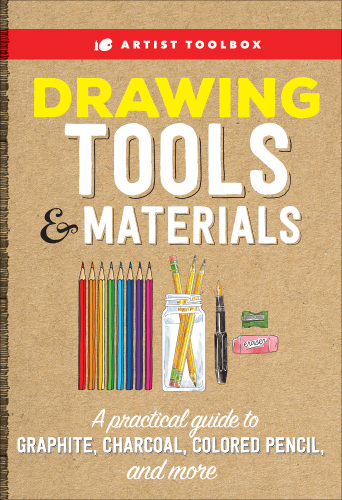 Artist's Toolbox: Painting Tools & Materials: A practical guide to using a painter's tools of the trade, including paints, brushes, palettes & more