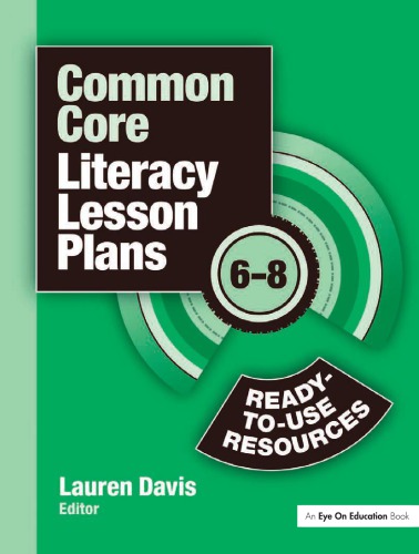 Common core literacy lesson plans: ready-to-use resources, 6-8