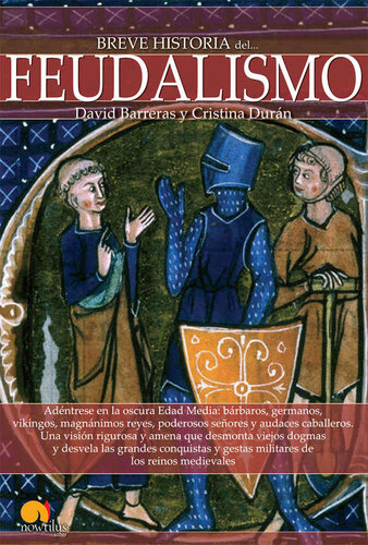 Breve historia del feudalismo (Spanish Edition)