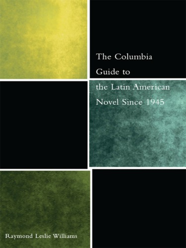 The Columbia Guide to the Latin American Novel Since 1945