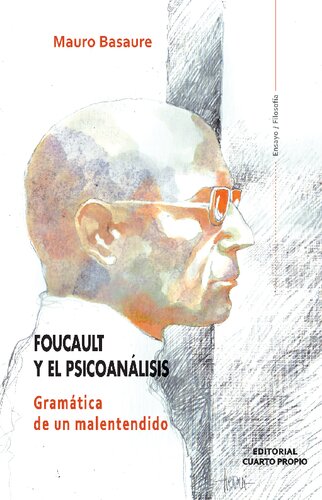Foucault y el psicoanálisis: gramática de un malentendido