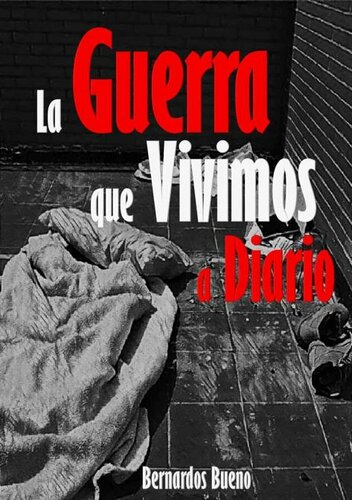 La Guerra que vivimos a diario (Spanish Edition)