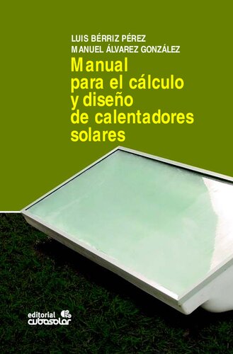 Manual para el cálculo y diseño de calentadores solares