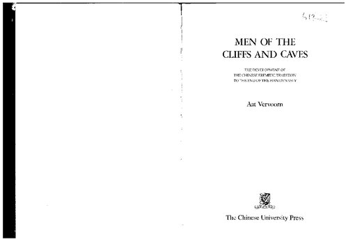 Men of the Cliffs and Caves: The Development of the Chinese Eremitic Tradition to the End of the Han Dynasty