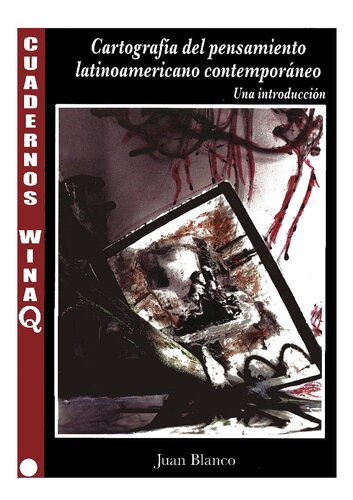 Cartografia Del Pensamiento Latinoamericano Contemporaneo