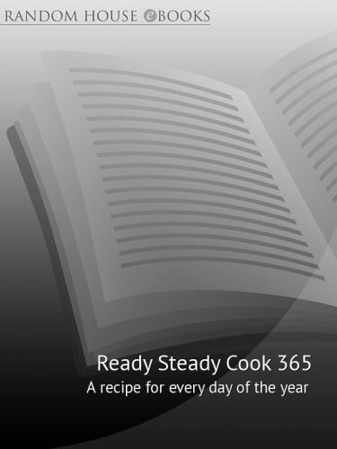 Ready, Steady, Cook 365: A Recipe for Every Day of the Year