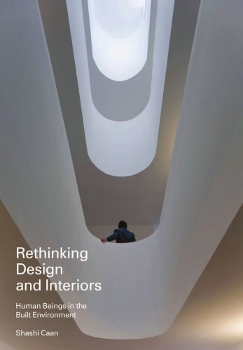 Rethinking design and interiors human beings in the built environment