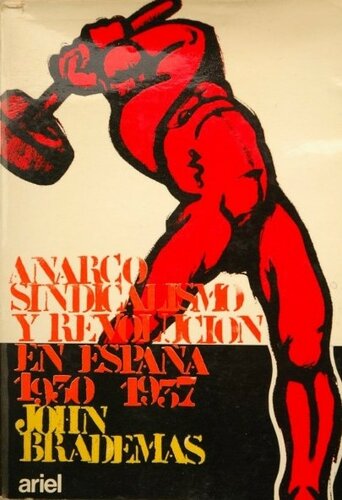 Anarcosindicalismo y Revolucion en España (1930-1937)