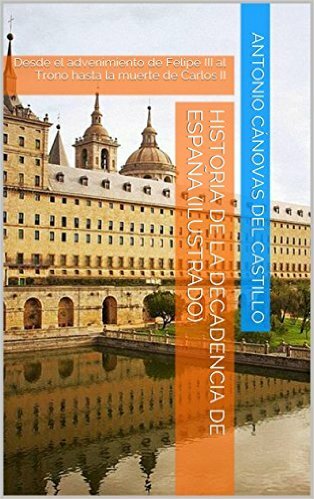 Historia de la Decadencia de España