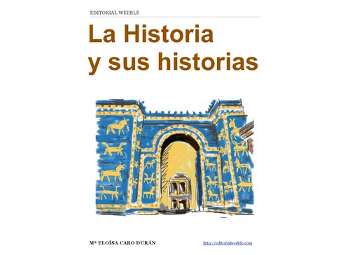 La Historia Y Sus Historias