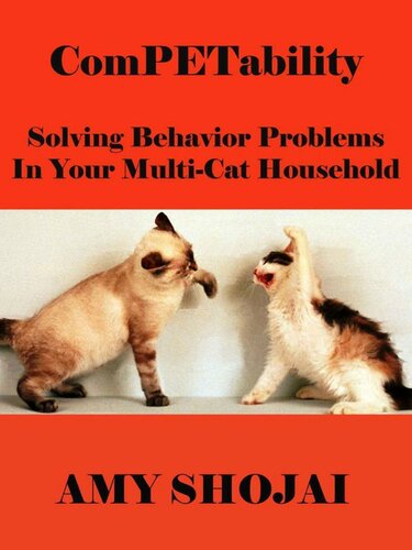 Competability: Solving Behavior Problems in Your Multi-Cat Household