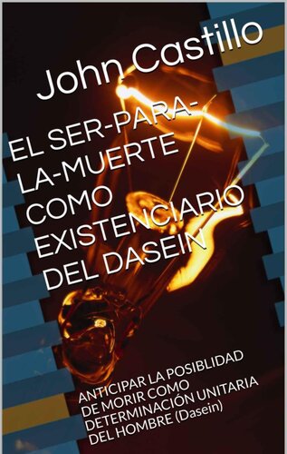 EL SER-PARA-LA-MUERTE COMO EXISTENCIARIO DEL DASEIN